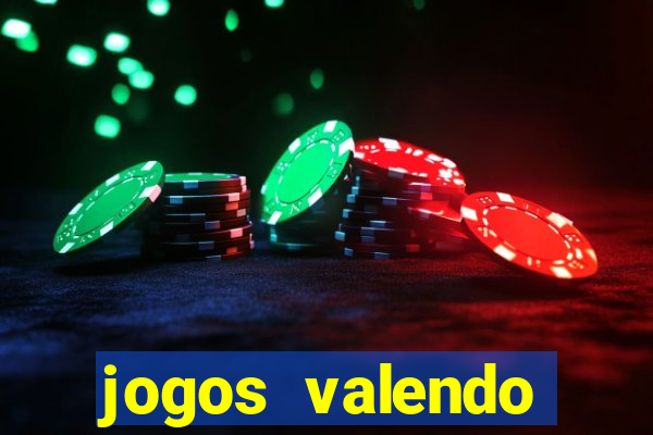 jogos valendo dinheiro online